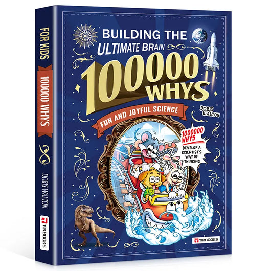 100,000 Whys - Building the Ultimate Brain for Kids!