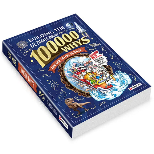 100,000 Whys - Building the Ultimate Brain for Kids!