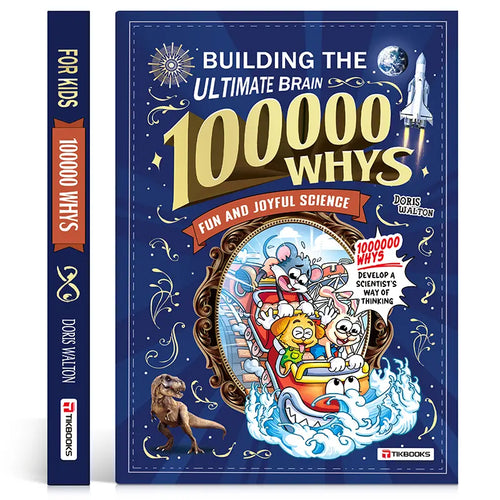 100,000 Whys - Building the Ultimate Brain for Kids!