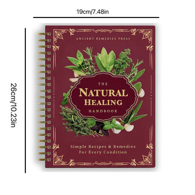 The Natural Healing Handbook - Natural Remedies for the Body & Mind