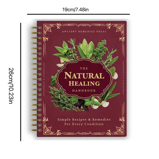 The Natural Healing Handbook - Natural Remedies for the Body & Mind