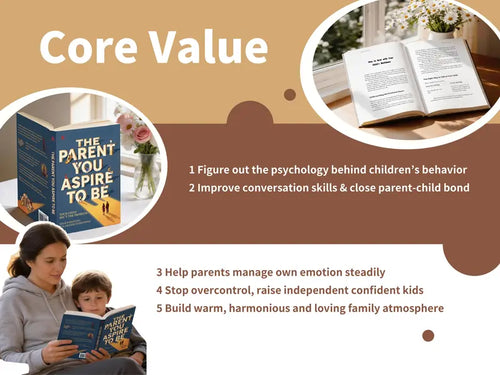 The Parent You Aspire to Be