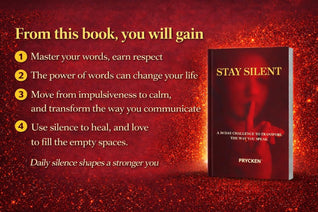 Stay Silent - The 30-Day Challenge to Transform The Way You Speak